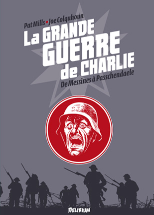 La Grande Guerre de Charlie Vol. 6 – de Messines à Passchendaele