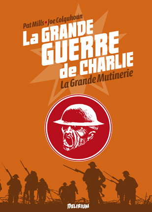 La Grande Guerre de Charlie Vol. 7 – La grande mutinerie