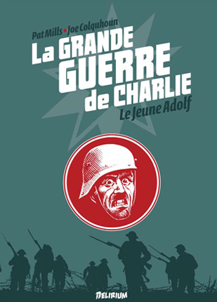 La Grande Guerre de Charlie Vol.8 – Le jeune Adolf