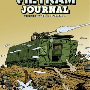 Vietnam Journal Vol. 8 : Au-delà de l’horreur